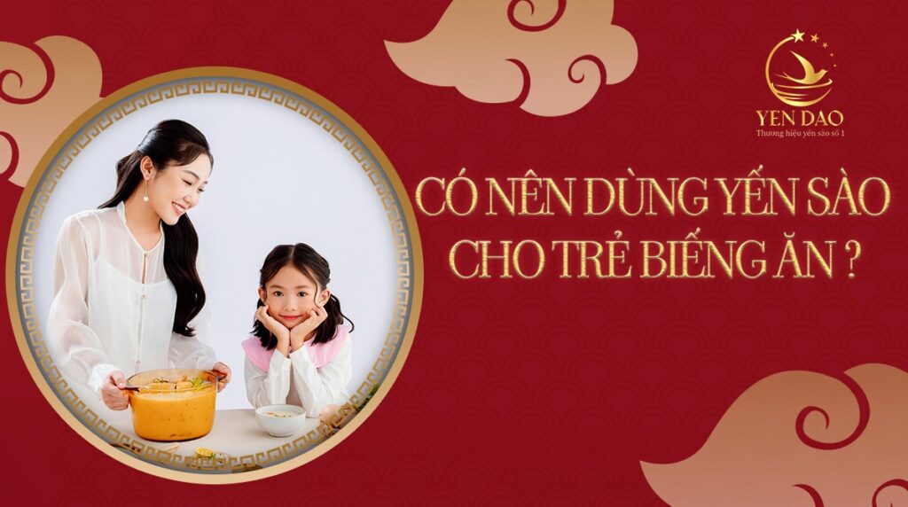 yen-sao-cho-be-bieng-an
